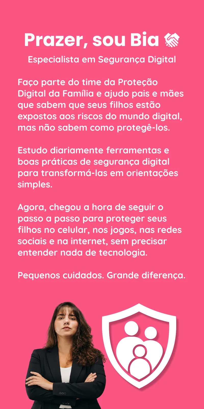 Bia — Especialista em Segurança Digital da Proteção Digital da Família
